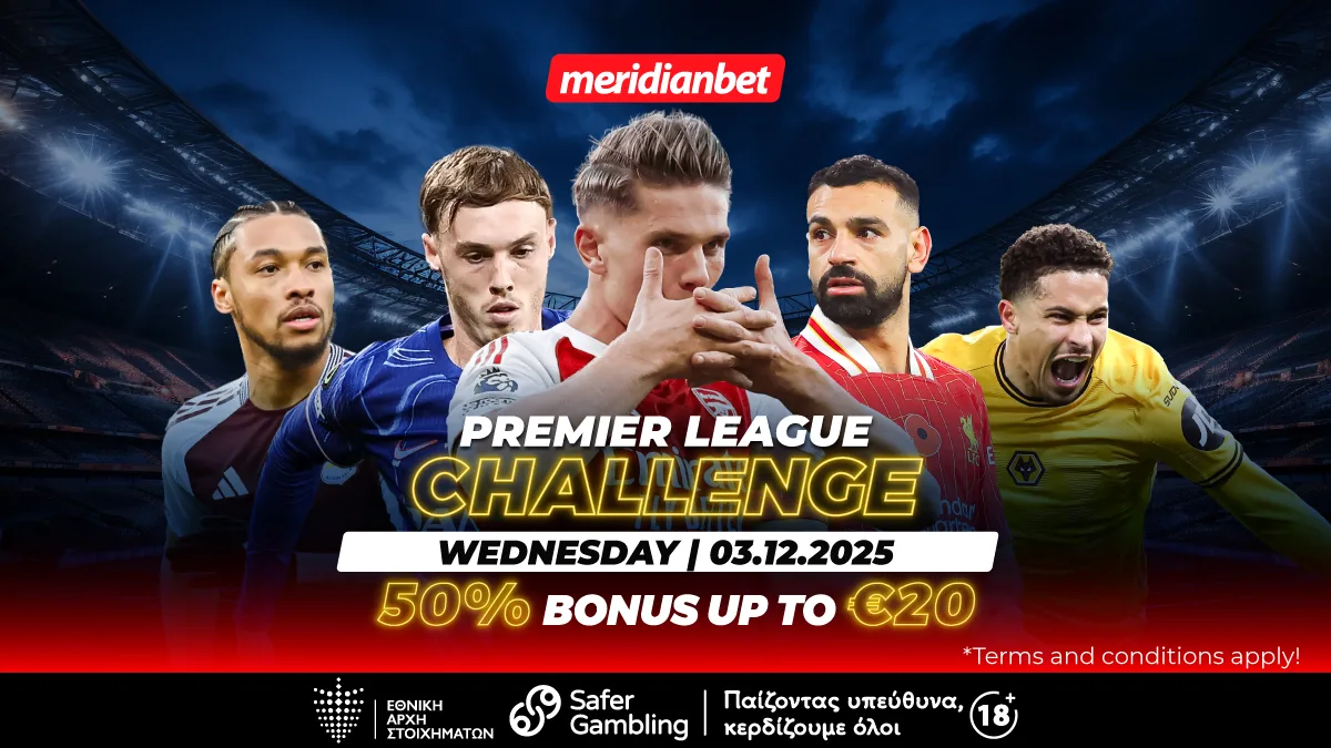 Meridianbet: Premier League Challenge με 50% μπόνους που δεν πρέπει να αφήσεις ανεκμετάλλευτο!