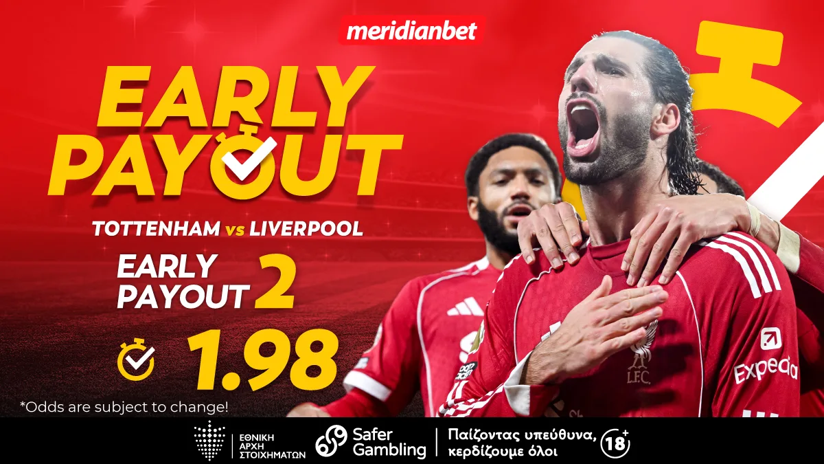 Meridianbet: Τότεναμ-Λίβερπουλ – Σούπερ αξία στο «διπλό» της πρώιμης πληρωμής! – Το μπόνους σου σε περιμένει!