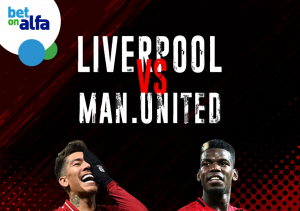 Μεγάλο ντέρμπι Liverpool – Man Utd. Παίξε τώρα στην Bet on Alfa!