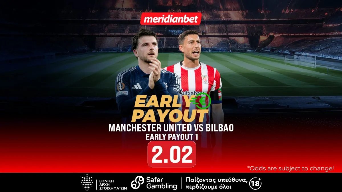 Meridianbet: Μάντσεστερ Γιουνάιτεντ-Μπιλμπάο: Καλοπληρώνει ο «άσος» με πρώιμη πληρωμή! – Μην χάσεις την ευκαιρία και άρπαξε το μπόνους σου