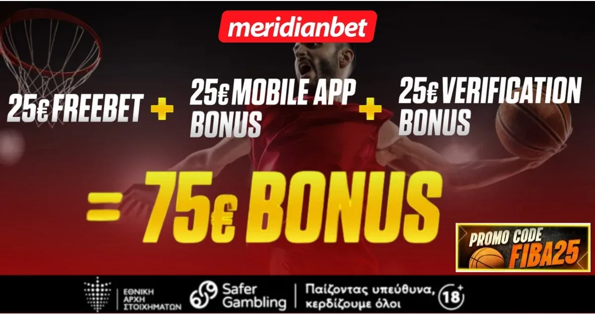 Meridianbet: 75€ Μπόνους με τον κωδικό FIBA25