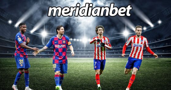 Meridianbet: Barcelona vs Athletico Madrid!